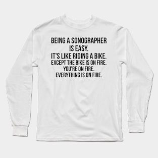 being a sonographer Long Sleeve T-Shirt